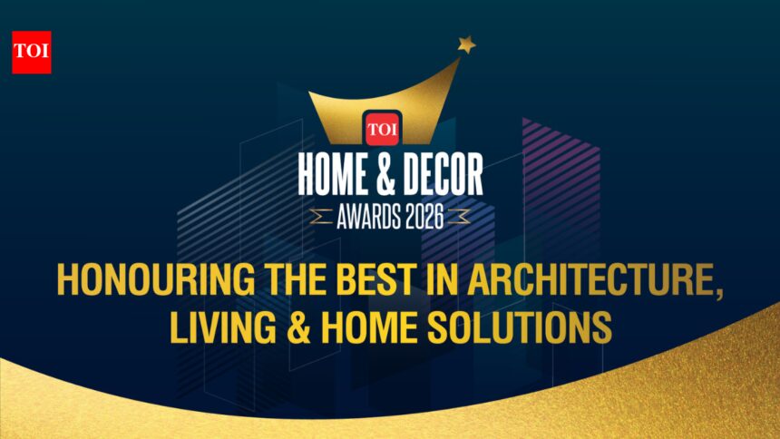 Times of India’s Inaugural TOI Home &amp; Decor Awards 2026 to spotlight India’s design visionaries